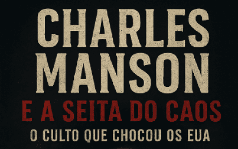Charles Manson e a seita do caos: o culto que chocou os EUA